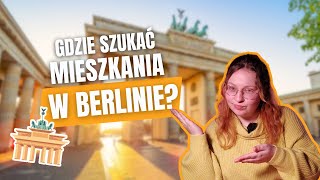 Jak znaleźć mieszkanie na ERASMUSA w BERLINIE? Przeprowadzka na studia