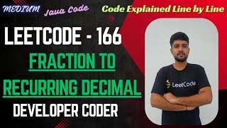 Fraction to Recurring Decimal | LeetCode 166 | Java Code | Developer Coder