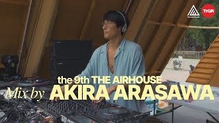 AKIRA ARASAWA : the 9th THE AIR HOUSE 2024 x TTGR