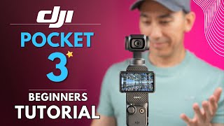 DJI OSMO POCKET 3 Tutorial: Beginners Guide and How to Use