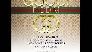 LIL RICK - HOVER IT (GUCCI RIDDIM) CROPOVER 2018