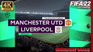 4K FIFA 22 | Ronaldo vs Salah - Manchester United Vs Liverpool | Premier League 2021/22
