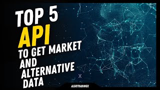 Top 5 APIs for Market and Alternative Data | Best APIs for Trading