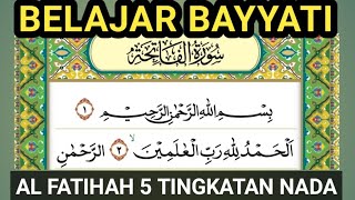 BELAJAR BAYYATI SURAH AL FATIHAH 5 TINGKAT