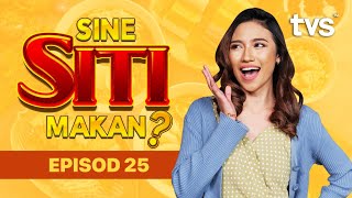 Sine Siti Makan | Episod 25