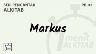 PB-02 Pengantar Injil Markus - Seri Pengantar Alkitab