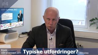 #4 -  Bo - Hva er typiske utfordringer ved implementering av en ERP-løsning?