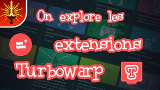 TOUTES les extensions Turbowarp !