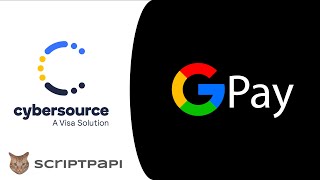 How to Implement Google Pay in Android & Authorize via Cybersource (Step-by-Step)