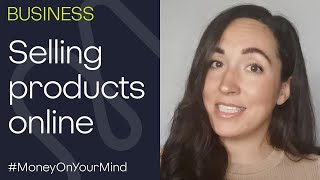 How can I start selling my products online? | #MoneyOnYourMind #SME