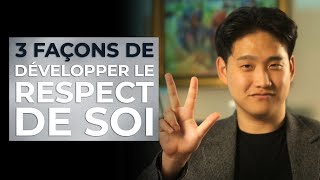 RESPECTEZ-VOUS : 3 choses à faire pour vous respecter