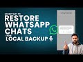 Easiest Way to Restore WhatsApp Local backup Without a Google Backup