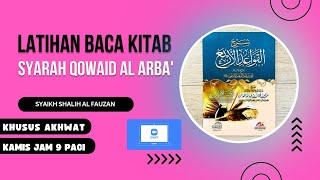 [1] Latihan Baca Kitab (Akhwat) - Syarah qowaidul arba'