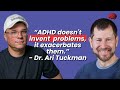 Time Blindness: ADHD Strategies for Long-Term Success | Ari Tuckman | EP295