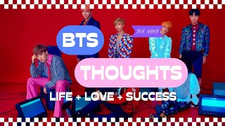 #BTS thoughts about love, life and success. some inspirational words said by the biggest boy band.