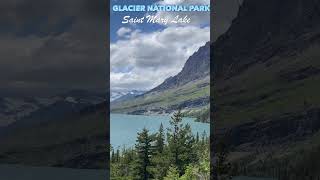 😲Breathtaking Views of Saint Mary Lake🌊at Glacier National Park🏞