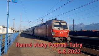 |Vlaky| Ráno v Poprad-Tatry 5.8.2022.