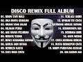 DISCO REMIX FULL ALBUM (Tanpa Iklan)  - RINDU TAPI MALU (AKU RINDU SERINDU NYA CUT RANI) REMIX