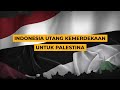 Hubungan Bersejarah Indonesia Palestina, Sudah Terjalin Sejak Zaman Soekarno