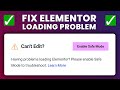 How to fix can't edit enable safe mode in Elementor | How to fix Elementor loading problem