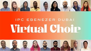 Virtual Choir Music Video in English, Hindi and Malayalam by IPC Ebenezer Dubai