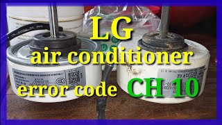 LG air conditioner error code CH10/ម៉ាសុីនត្រជាក់ LG error code CH10