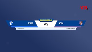 ! S.V. TITANS vs S.V. VESTA #23/8/2024 !! #ABC CUP 2024 U17