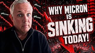 WHY MICRON IS SINKING TODAY! ALL MICRON INVESTORS - YOU NEED TO KNOW THIS!