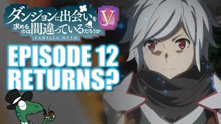 We now know when Danmachi season 5 episode 12 will be back...