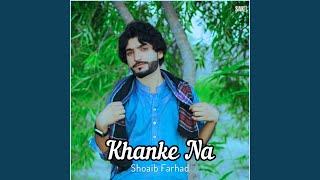 Khanke Na