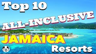 The 10 BEST All-Inclusive JAMAICA Resorts