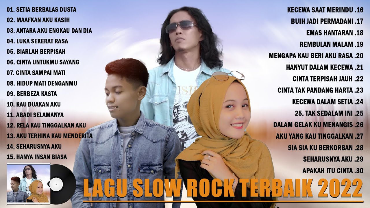 Lagu Slow Rock Melayu Minang Terbaru & Terpopuler 2022 ~ Lagu Slow Rock ...