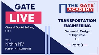 Geometric Design of Highways (Part-3) of Transportation Engineering | GATE Live Lectures