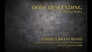 Dove Descending (Philip Wilby) Aarhus Brass Band 2000