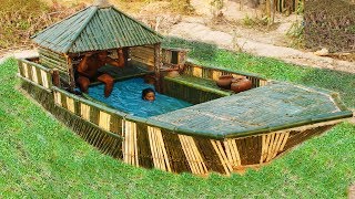 Build Most Secret Boat House And Swimming Pool Use Bamboo