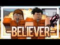 BELIEVER || ROBLOX MUSIC VIDEO