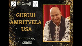 GURUJI AMRITVELA USA||  Jan 10, 2025   || 🙏Jai Guruji 🙏