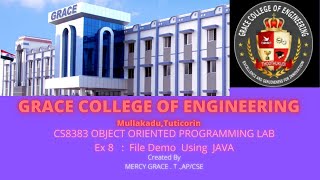 GRACE COE – CSE – CS 8383 – OO PROGRAMMING LAB – Ex No : 8 – File Demo Using JAVA