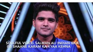 Iss Shaane karam ka kya kehna  Salman Ali Killing performance  Indian Idol