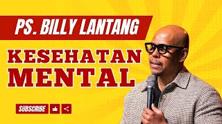 PS Billy Lantang - Kesehatan Mental Part 1 - Renungan Masyarakat Kristen