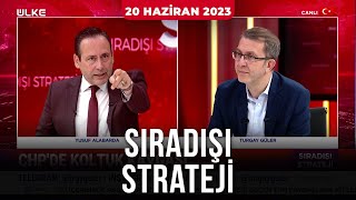 Sıradışı Strateji - Turgay Güler | Yusuf Alabarda | 20 Haziran 2023