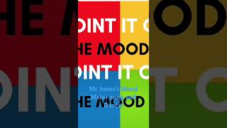 Mr. Jones’s mood meter song and dance #believeinyourself