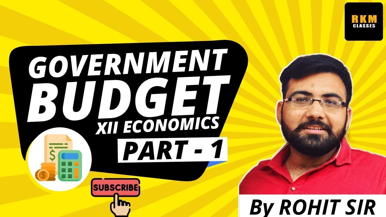 Government Budget And The Economy | Introduction | Part 1 | Class 12 ...