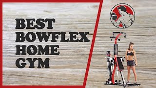 Bowflex Home Gym