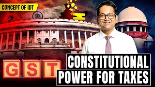 3. Constitutional Power for Taxes | GST Lecture 3 | CA Raj K Agrawal