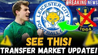 🚨CONFIRMED NOW! TRANSFER MARKET UPDATE! LATEST LEICESTER CITY NEWS!