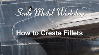 Creating Model Aircraft Fillets