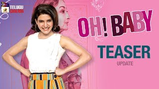 Samantha OH BABY Movie TEASER update | Naga Shaurya | Nandini Reddy | #OhBabyTeaser | Telugu Cinema