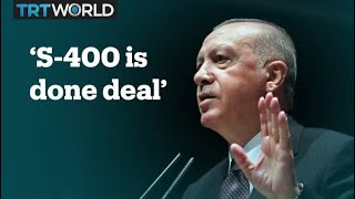 President Erdogan says S-400 deal is done