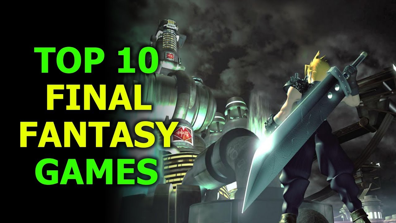 My Top 10 Favourite Final Fantasy Games! - YouTube